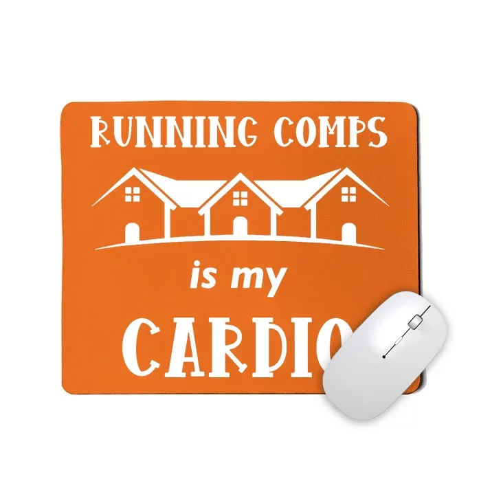 Running Comps Is My Cardio Mousepad