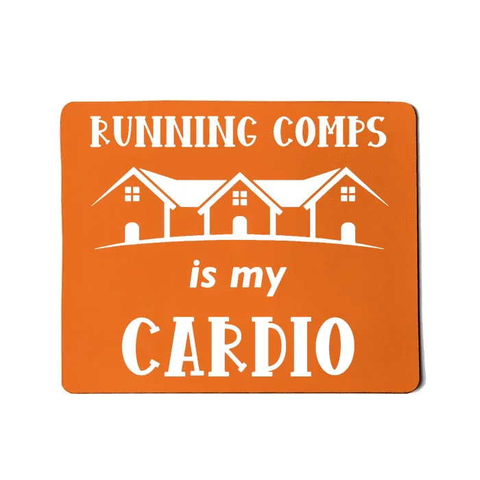 Running Comps Is My Cardio Mousepad