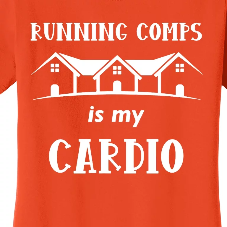 Running Comps Is My Cardio Women's T-Shirt