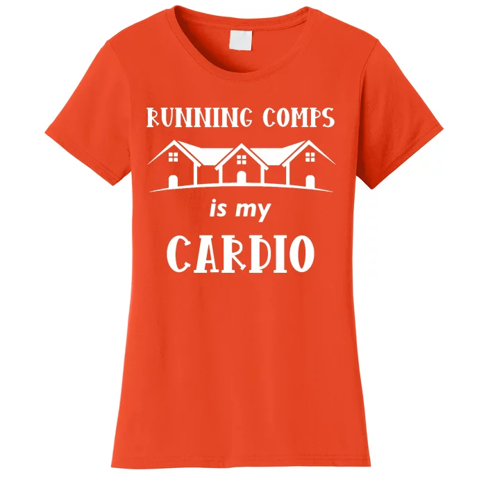 Running Comps Is My Cardio Women's T-Shirt