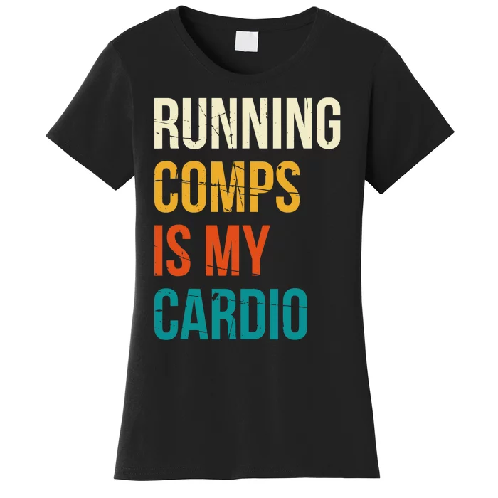 Running Comps Is My Cardio Realtor Real Estate Women's T-Shirt