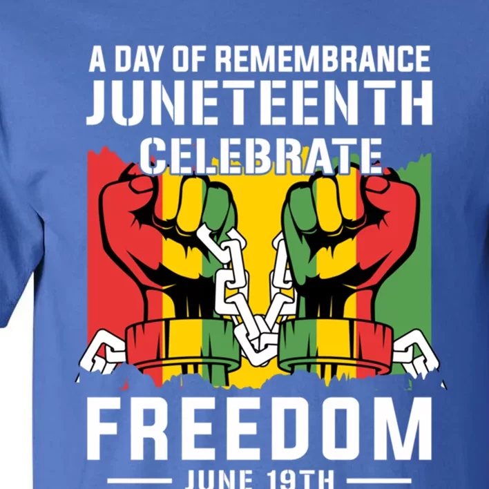 Remembrance Celebrate/Freedom Junenth Black History Pride Gift Tall T-Shirt