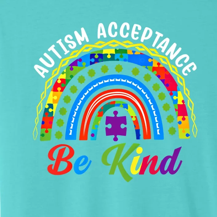 Rainbow Choose Kindness Be Kind Autism Awareness Acceptance Gift ChromaSoft Performance T-Shirt