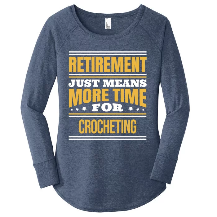 Retired Crochet Lover Funny Crocheting Saying Retiret Gift Women's Perfect Tri Tunic Long Sleeve Shirt