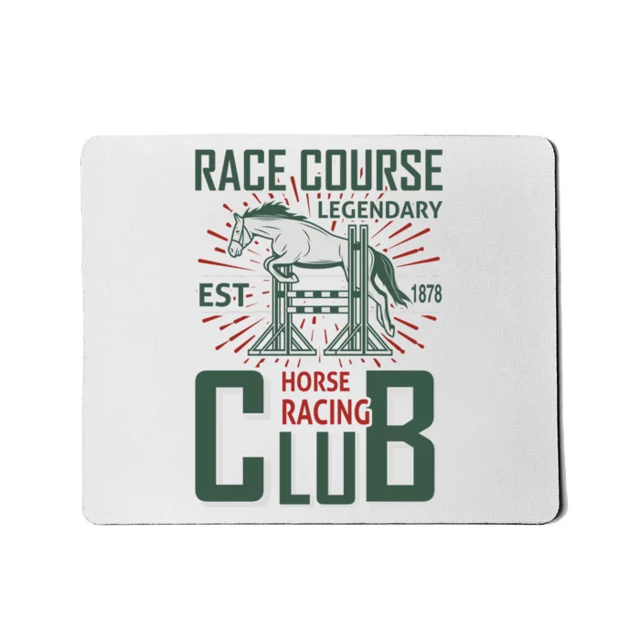 Race Course Legendary Horse Racing Club Mousepad