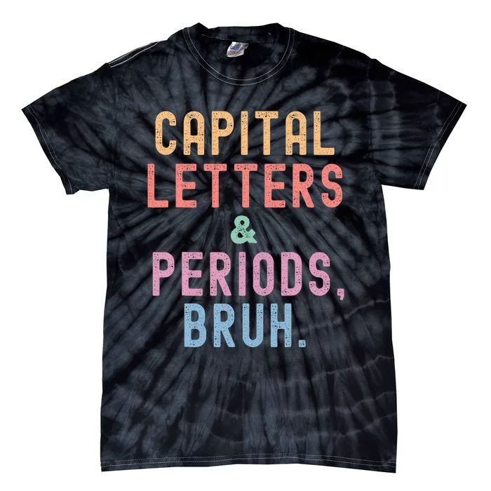 retro Capital Letters And Periods Bruh Tie-Dye T-Shirt