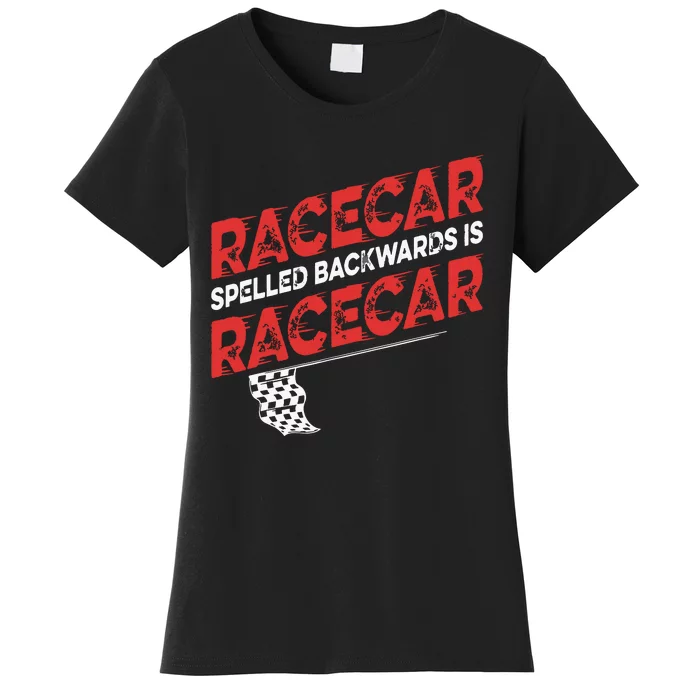 Race Car Lovers Car Racing Apparel Racecar Spelled Backwards Women's T-Shirt