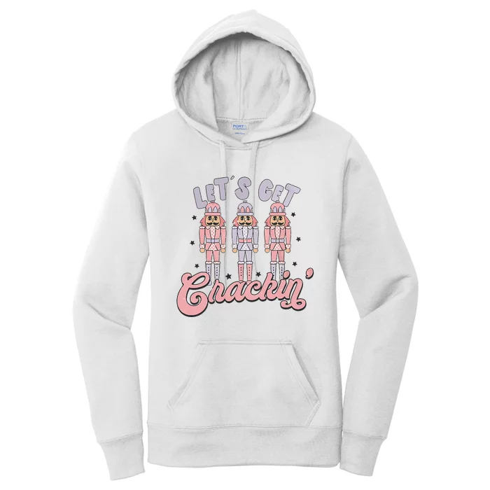 Retro Christmas Lets Get Crackin Nutcrackers Vintage Xmas Women's Pullover Hoodie