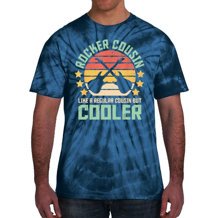 Rocker Cousin Like A Regular Cousin But Cooler Tie-Dye T-Shirt