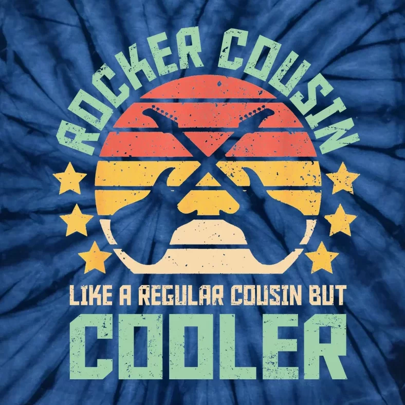 Rocker Cousin Like A Regular Cousin But Cooler Tie-Dye T-Shirt