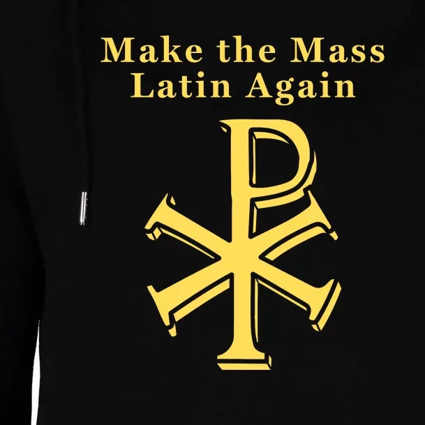 Roman Catholic Make The Mass Latin Again Womens Funnel Neck Pullover Hood