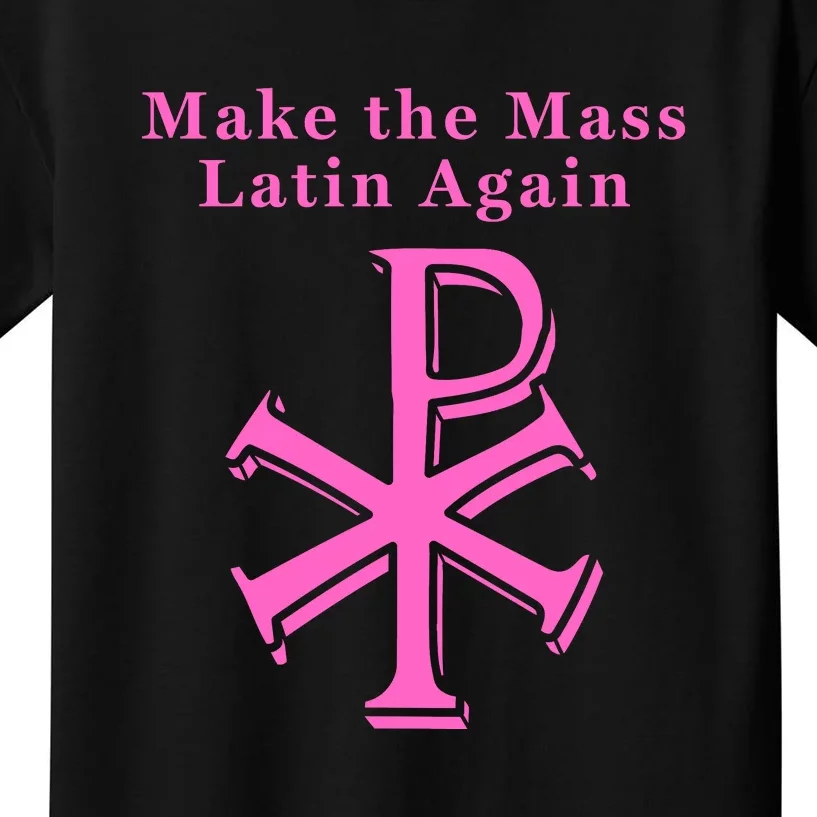 Roman Catholic Make The Mass Latin Again Kids T-Shirt