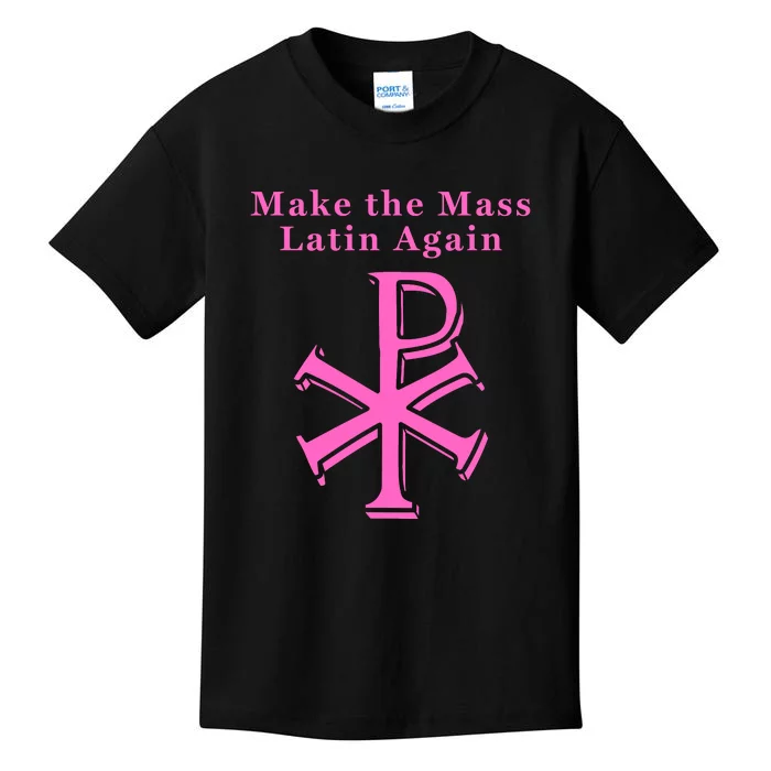 Roman Catholic Make The Mass Latin Again Kids T-Shirt