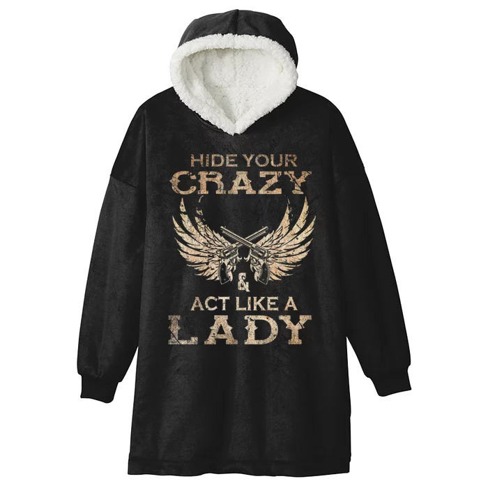 Retro Country Music Art Hide Your Crazy And Act Like A Lady Hooded Wearable Blanket