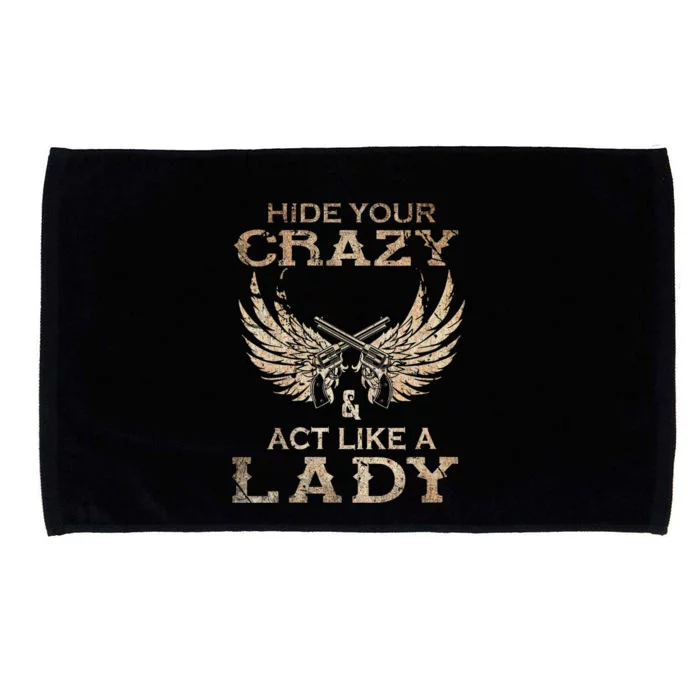 Retro Country Music Art Hide Your Crazy And Act Like A Lady Microfiber Hand Towel