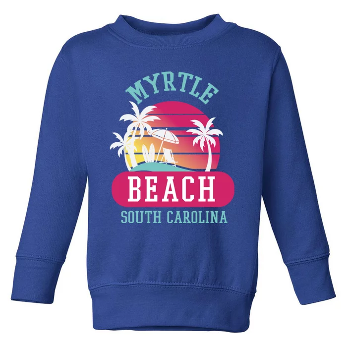 Retro Cool Myrtle Beach Sc Beaches Gift Toddler Sweatshirt