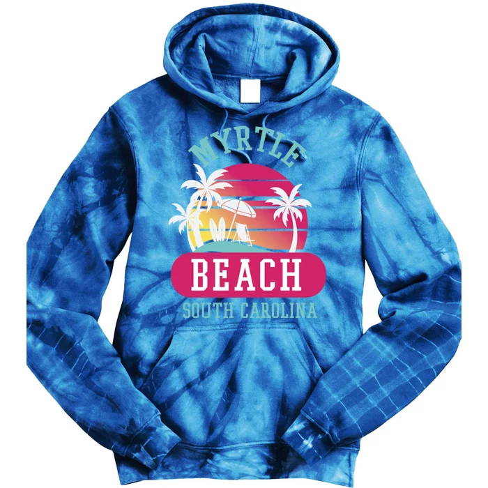 Retro Cool Myrtle Beach Sc Beaches Gift Tie Dye Hoodie