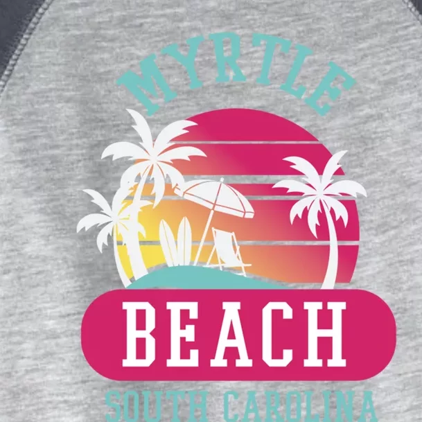 Retro Cool Myrtle Beach Sc Beaches Gift Toddler Fine Jersey T-Shirt