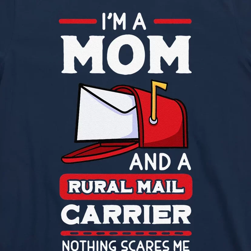 Rural Carriers Mom Mail Postal Worker Mother's Day Postman T-Shirt