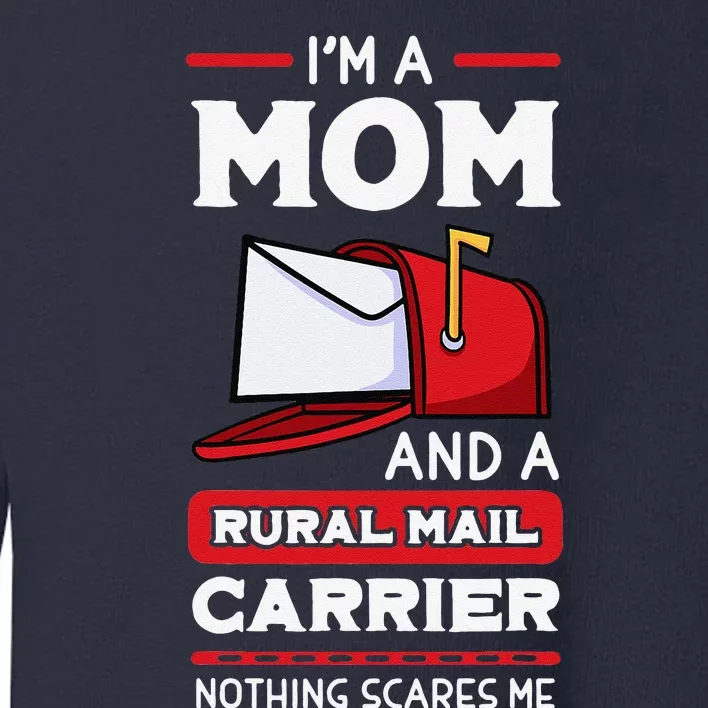 Rural Carriers Mom Mail Postal Worker Mother's Day Postman Toddler Sweatshirt