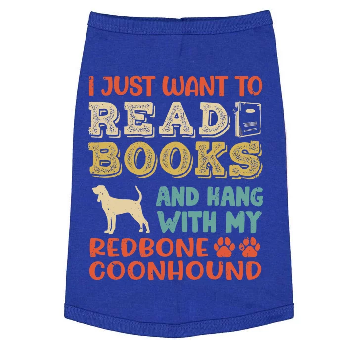 Redbone Coonhound Mom I Just Want Read Books Hang Dog Gift Meaningful Gift Doggie Tank