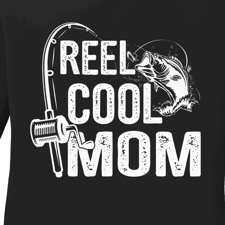 Reel Cool Mom Fisherwoman Fishing funny mothers Ladies Long Sleeve Shirt