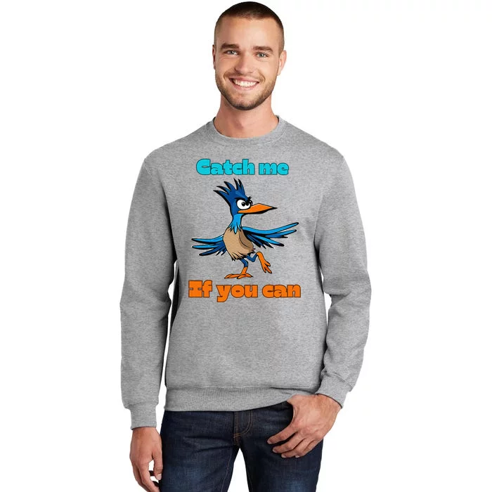 Roadrunner Catch Me If You Can Tall Sweatshirt