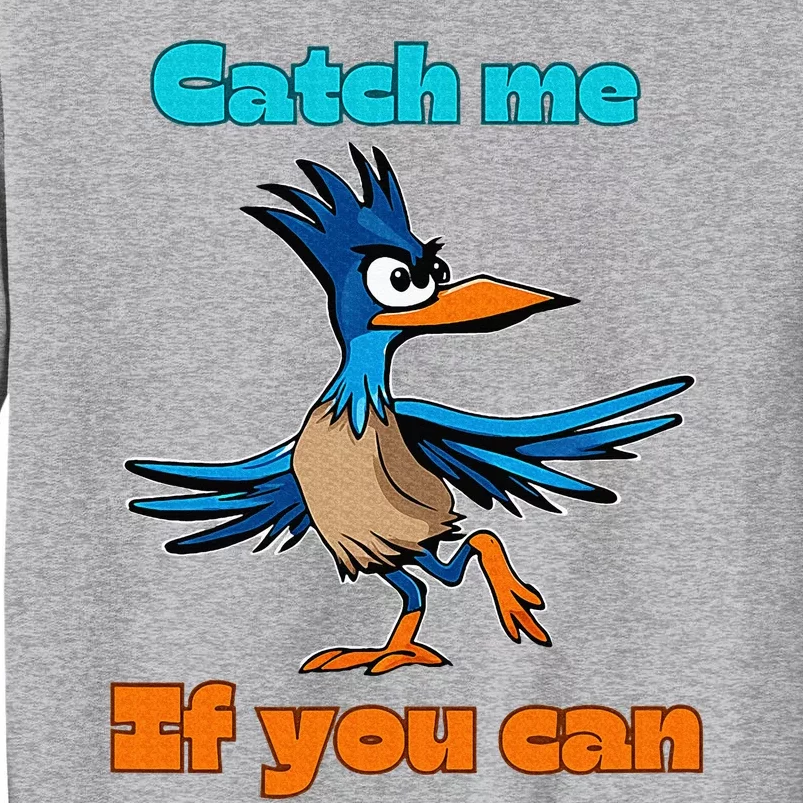 Roadrunner Catch Me If You Can Tall Sweatshirt