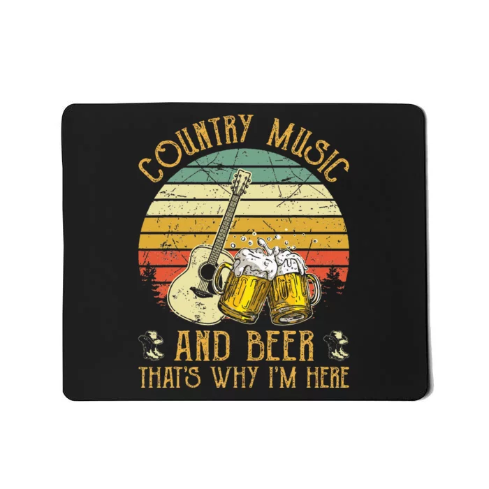 Retro Country Music And Beer ThatS Why IM Here Vintage Mousepad