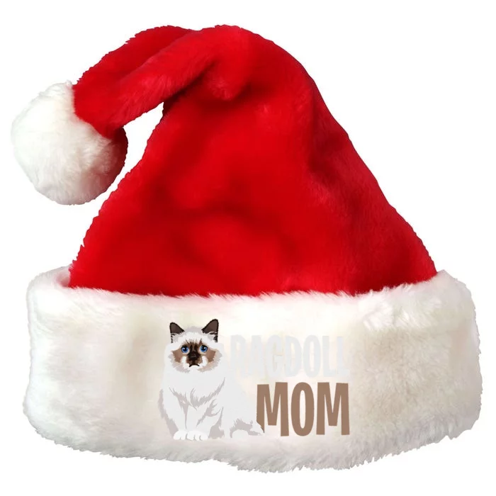 Ragdoll Cat Mom Funny Cat Owner Lovers Premium Christmas Santa Hat