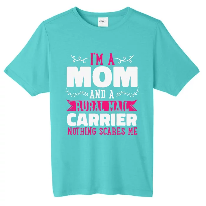 Rural Carriers Mom Mail Postal Worker Postman Mother's Day ChromaSoft Performance T-Shirt