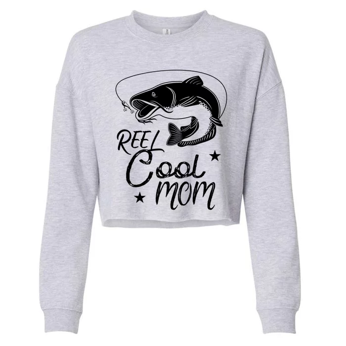 Reel Cool Mom Fathers Day Fishing Mom Great Gift Cropped Pullover Crew