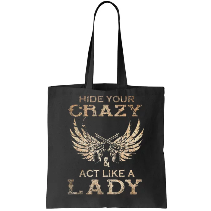 Retro Country Music Art Hide Your Crazy And Act Like A Lady Tote Bag