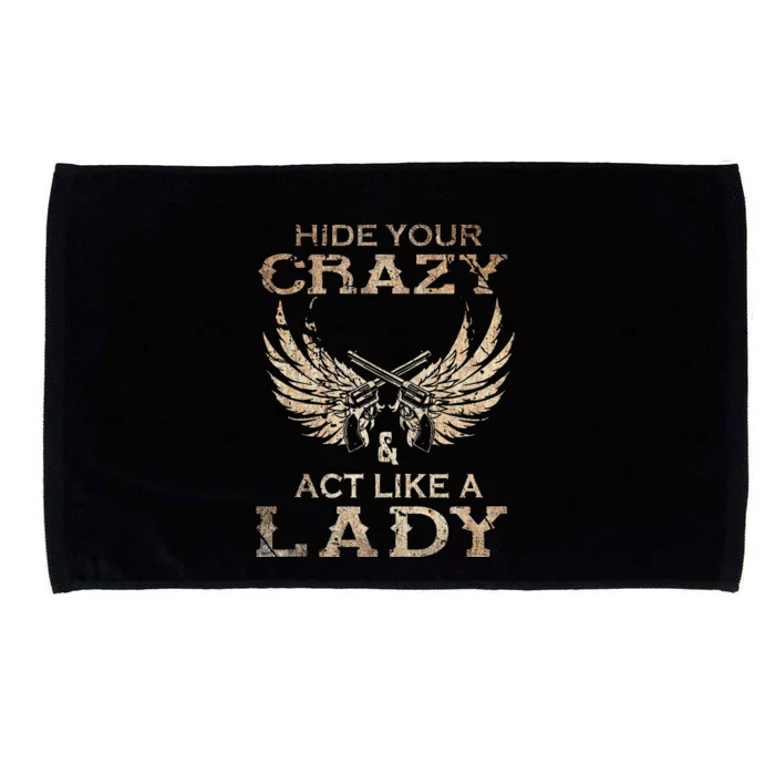 Retro Country Music Art Hide Your Crazy And Act Like A Lady Microfiber Hand Towel