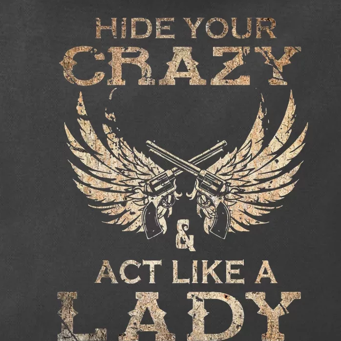 Retro Country Music Art Hide Your Crazy And Act Like A Lady Zip Tote Bag