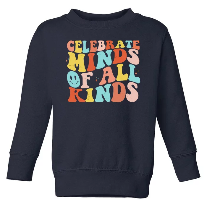 Retro Celebrate Minds Of All Kinds Toddler Sweatshirt