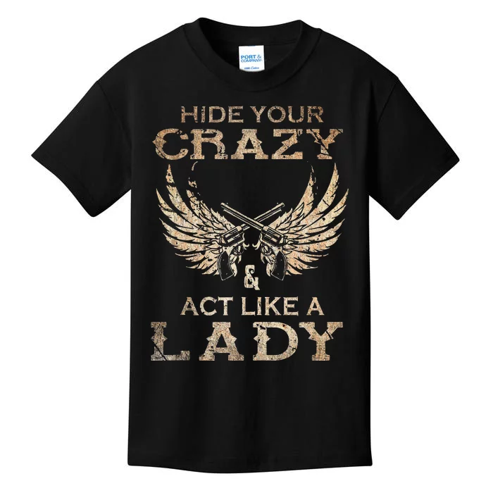 Retro Country Music Art Hide Your Crazy And Act Like A Lady Kids T-Shirt