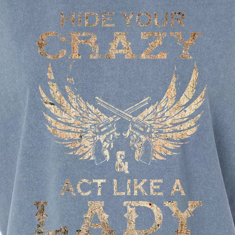 Retro Country Music Art Hide Your Crazy And Act Like A Lady Garment-Dyed Women's Muscle Tee