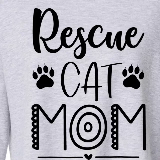 Rescue Cat Mom Cat Mama Mother's Day Cute Gift Cropped Pullover Crew