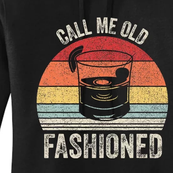 Retro Call Me Old Fashioned Whiskey Wisconsin Women's Pullover Hoodie