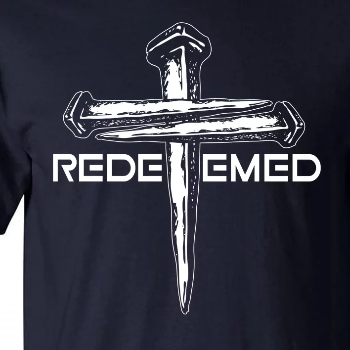 Redeemed Crucifixion Nails Tall T-Shirt