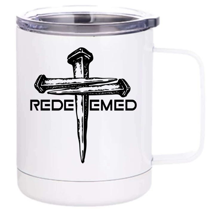 Redeemed Crucifixion Nails Front & Back 12oz Stainless Steel Tumbler Cup