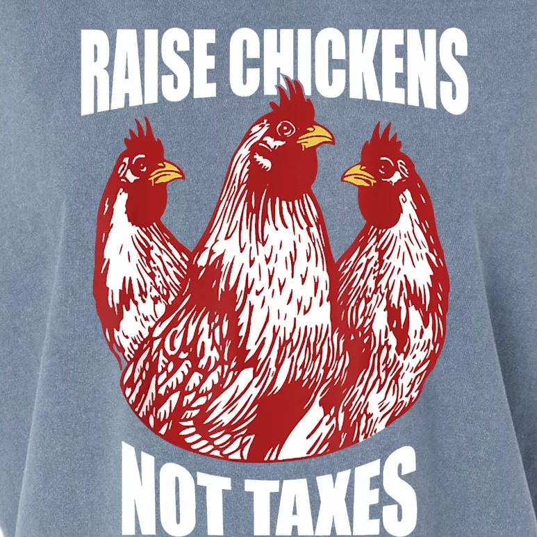 Raise Chickens Not Taxes Ranch Homestead Farming Libertarian Garment-Dyed Women's Muscle Tee