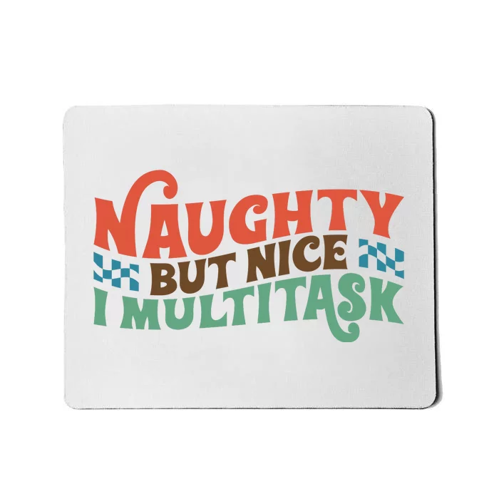 Retro Christmas Naughty But Nice I Multitask Funny Xmas Gift Mousepad