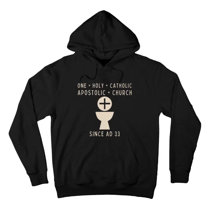 Roman Catholic One Holy Catholic Apostolic Church Tall Hoodie