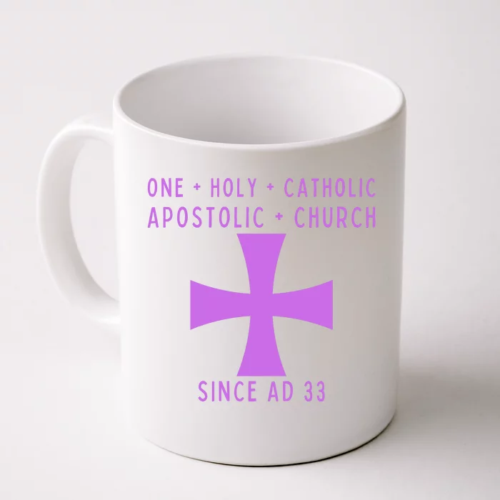 Roman Catholic One Holy Catholic Apostolic Church Front & Back Coffee Mug