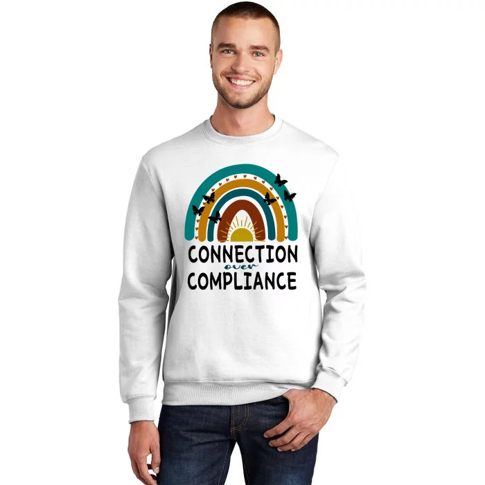 Rainbow Connection Over Compliance Sped Teacher Sweatshirt