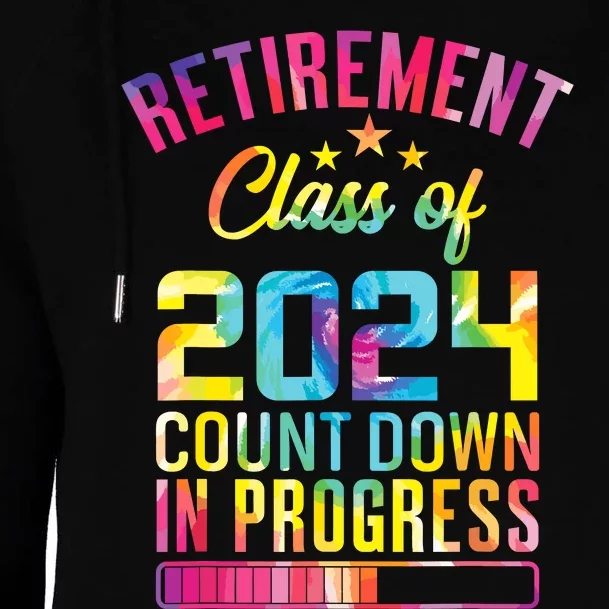 Retirement Class Of 2024 Count Down Progress Retired Teacher Womens Funnel Neck Pullover Hood