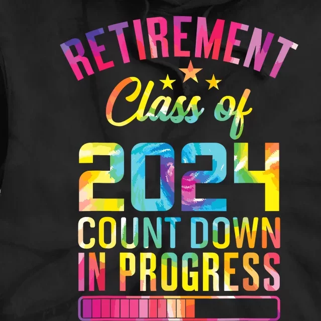 Retirement Class Of 2024 Count Down Progress Retired Teacher Tie Dye Hoodie