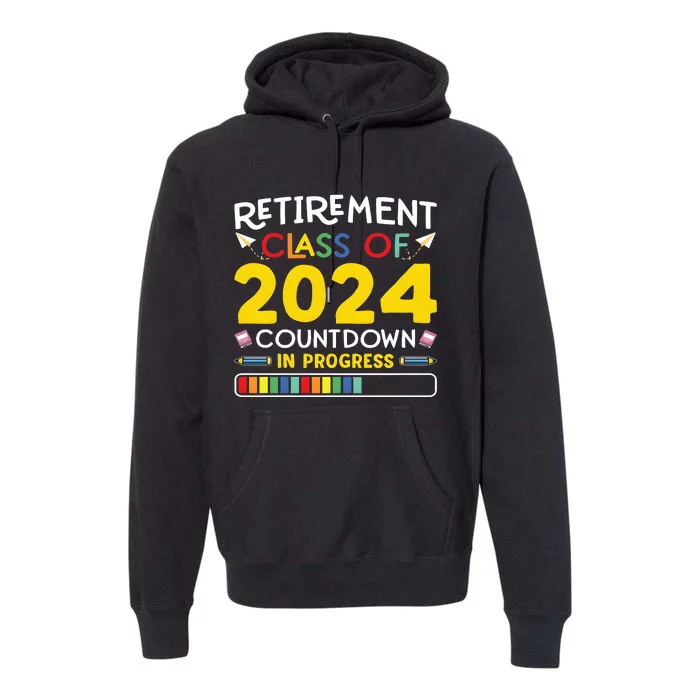 Retirement Class Of 2024 Countdown In Progress Funny Retired Premium Hoodie